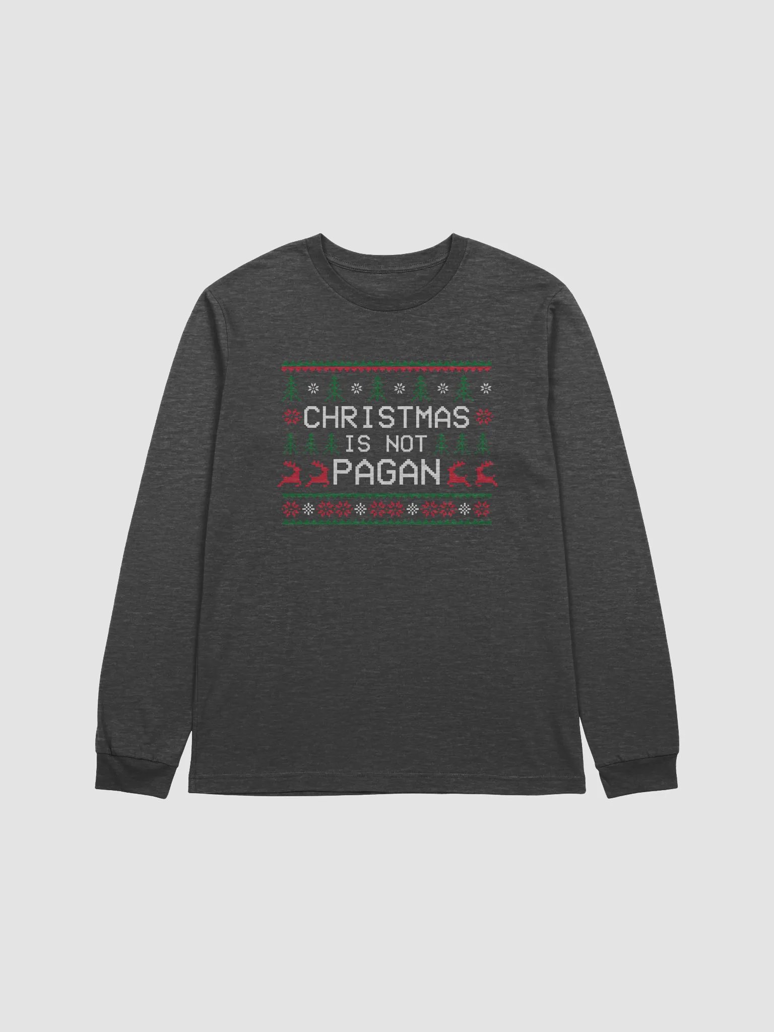 Christmas Is Not Pagan Long Sleeve Tee product image (1)