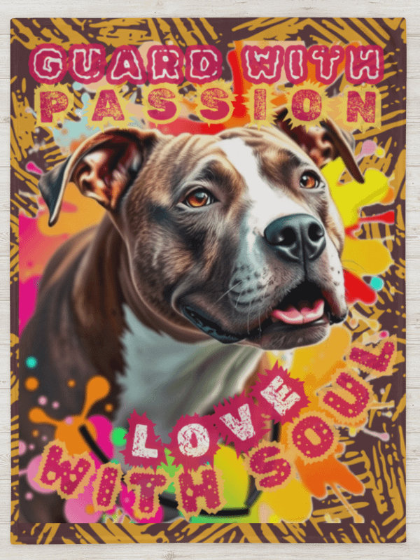 THROW BLANKET - PITBULL - GUARD WITH PASSION LOVE WITH SOUL product image (1)
