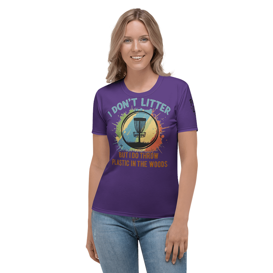 Fancy Lads Women's Purple T-shirt "I Don't Litter But I Do Throw Plastic In The Woods" product image (4)