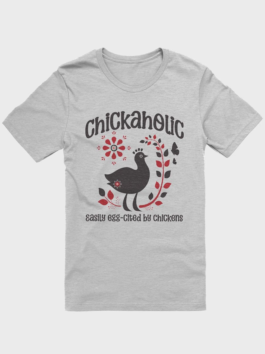 Chickaholic Chicken Shirt product image (2)
