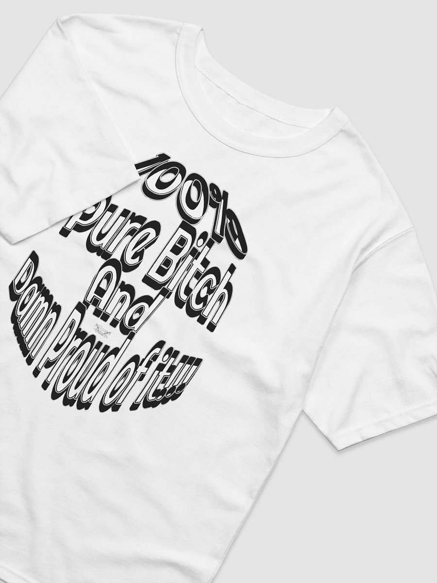 100% Pure Bitch and Damn Proud of it - 04 - Relaxed-Fit T-Shirt product image (4)