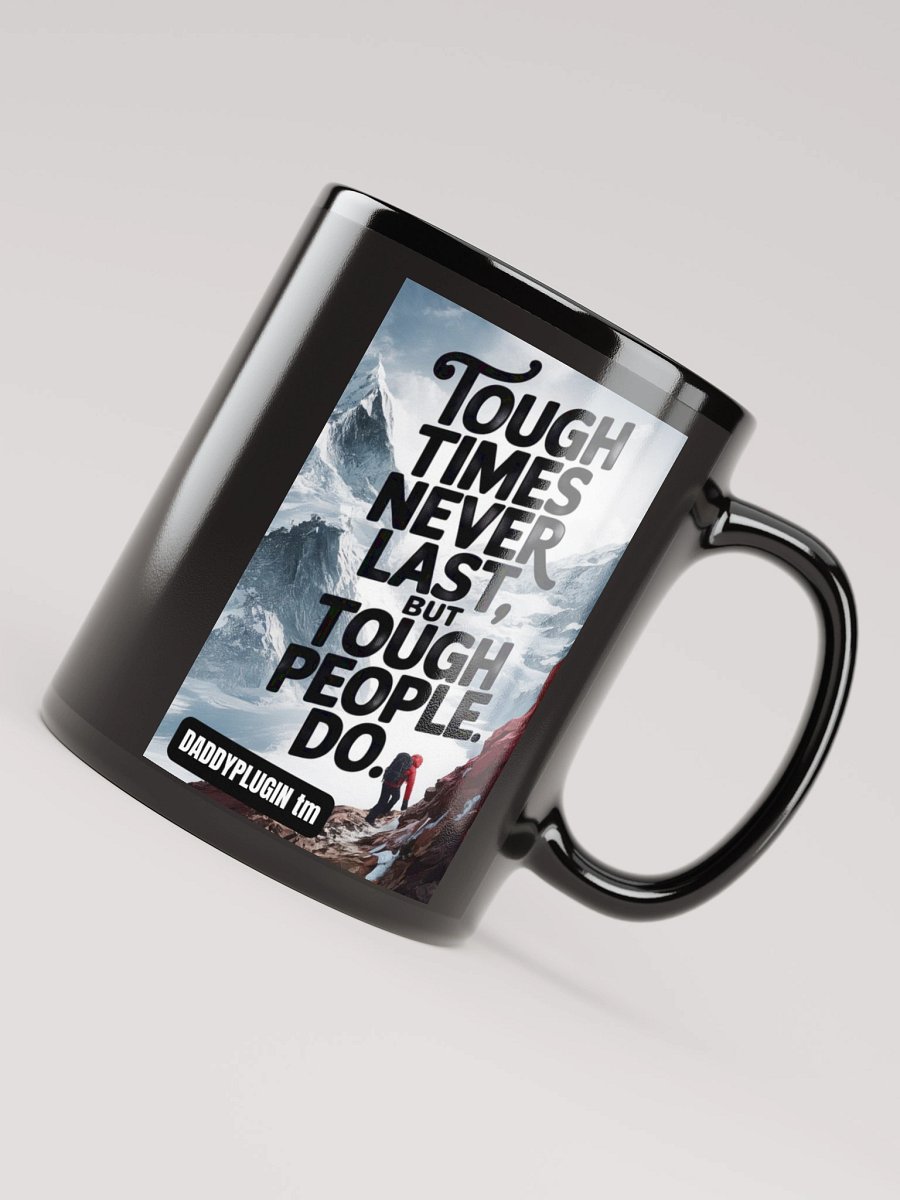 Tough Times Never Last product image (7)