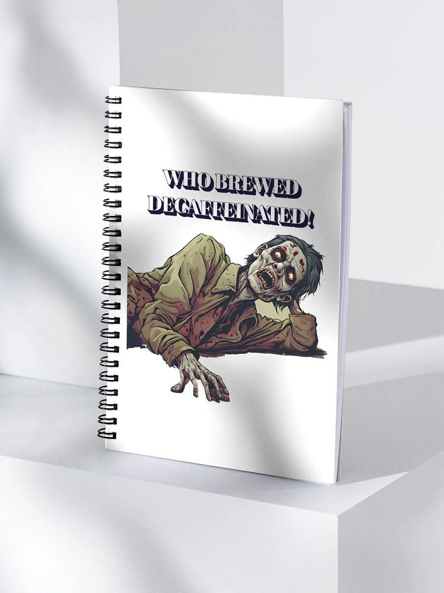 Who Brewed Decaffeinated! Funny Spiral Notebook product image (4)