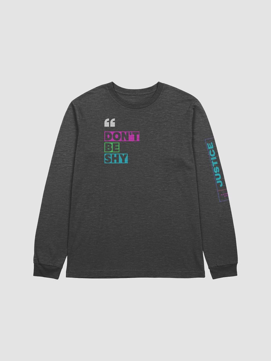 "Don't be shy" DOUBLE J Okay?! Long-sleeved tshirt product image (3)