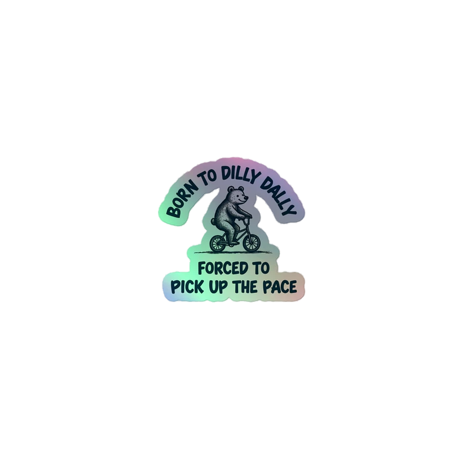 Born to Dilly Dally - Holographic Sticker Sheet product image (1)