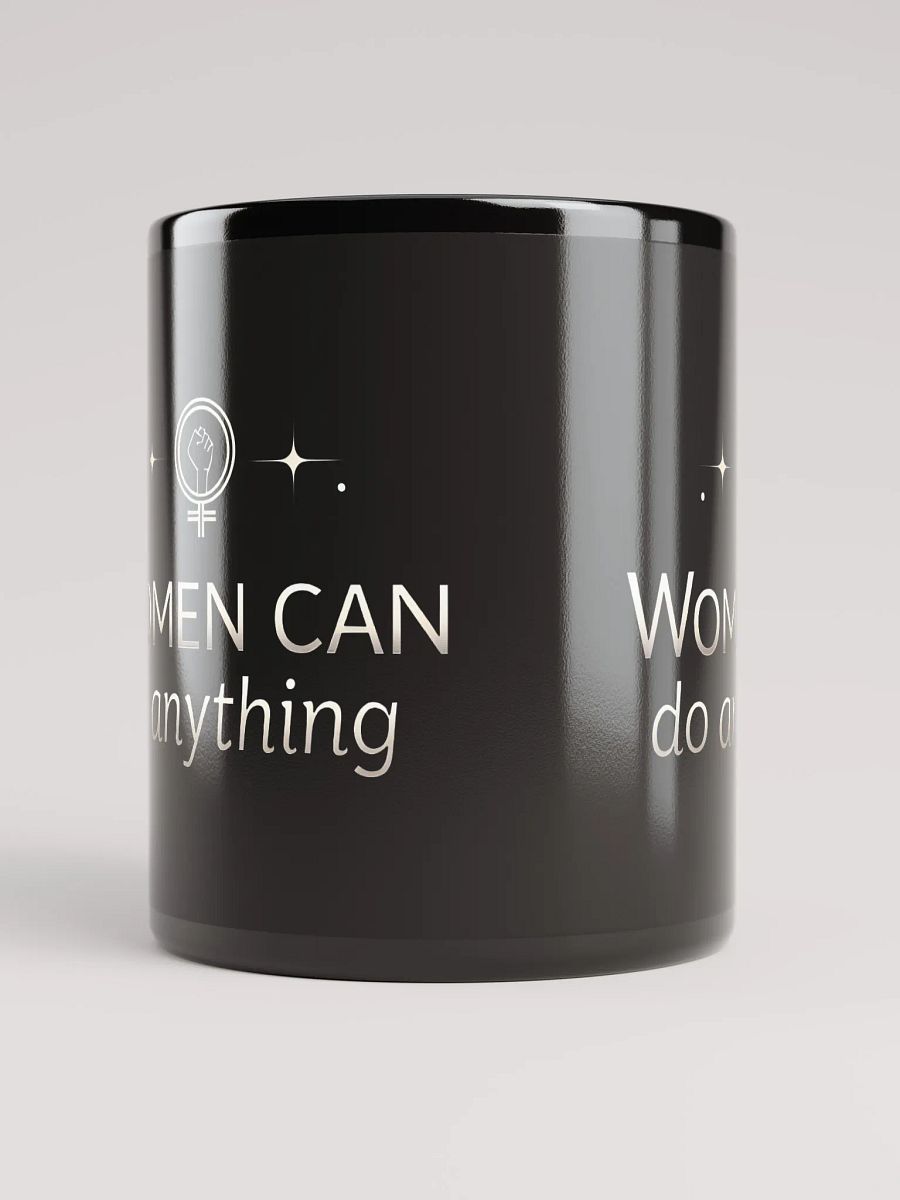 Women Can Do Anything  — Empowerment Mug Inspired by Michelle Obama’s Unstoppable Spirit product image (5)