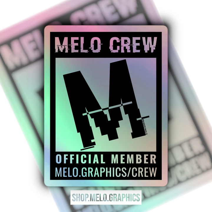 #MeloCrew Official Member - Holographic Sticker | #MadeByMELO product image (1)