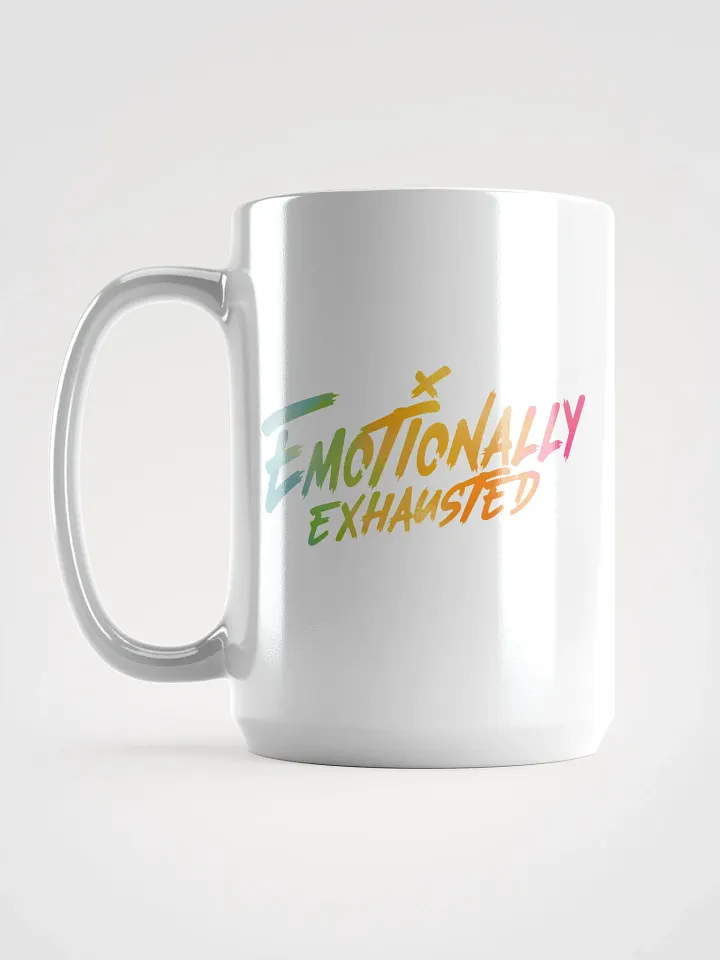 Emotionally Exhausted - Mug product image (2)