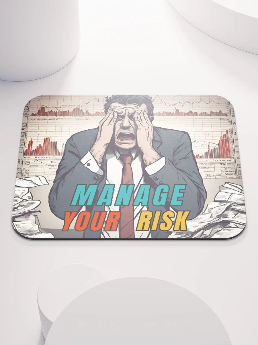MANAGE YOUR RISK Mousepad product image (2)