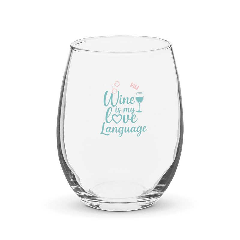Wine is My Love Language Wine Glass