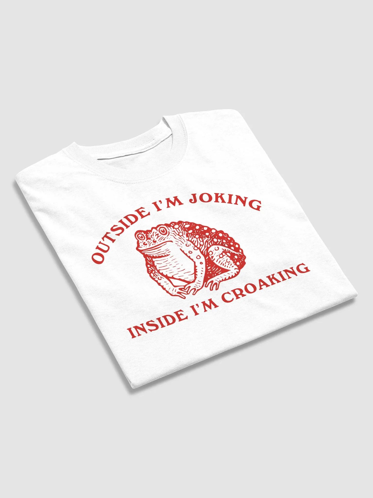 Outside I'm joking inside I'm croaking product image (3)