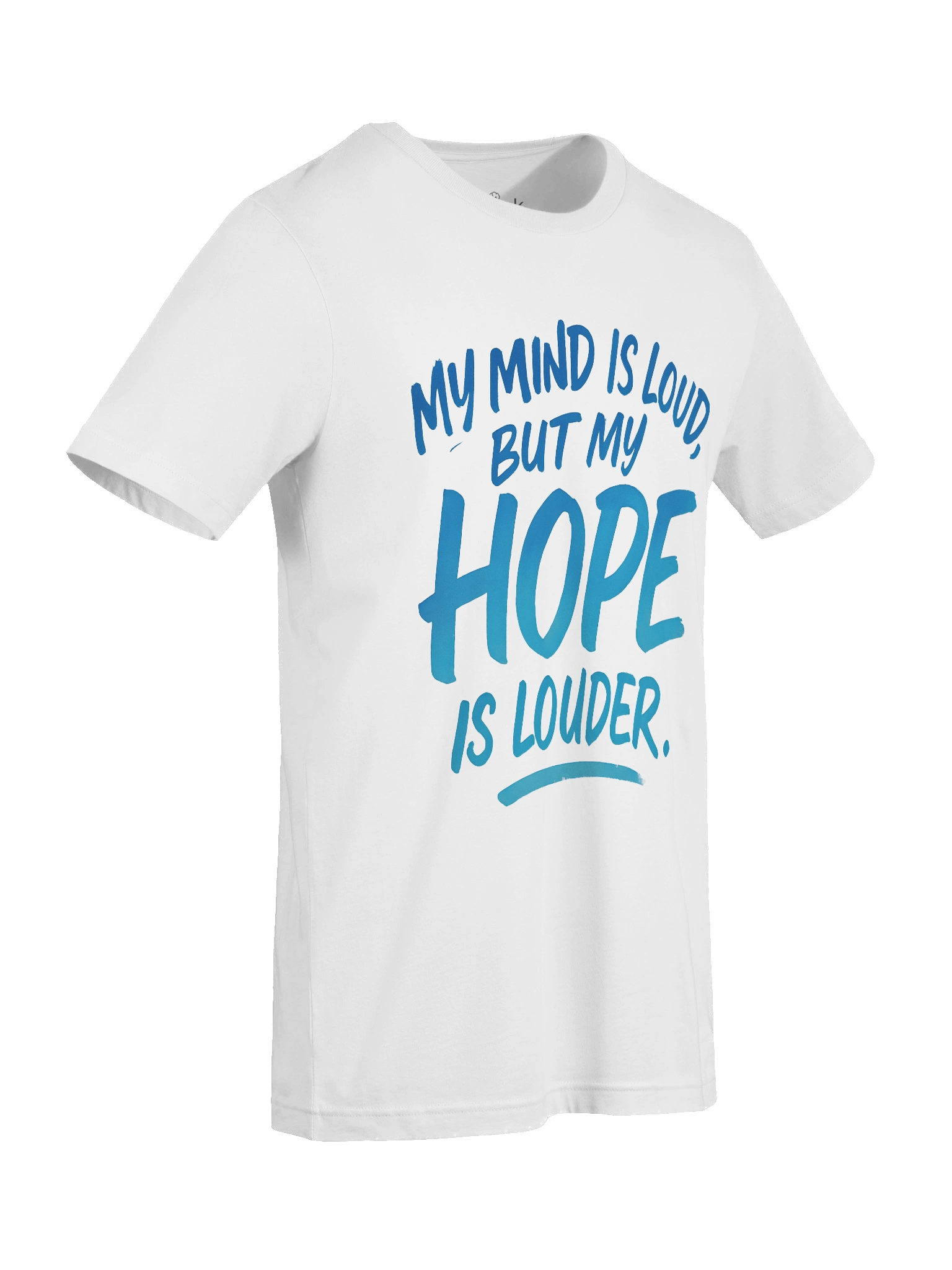 My Mind Is Loud, But My Hope Is Louder T-Shirt | Hopeful Overthink Wear Tee product image (9)