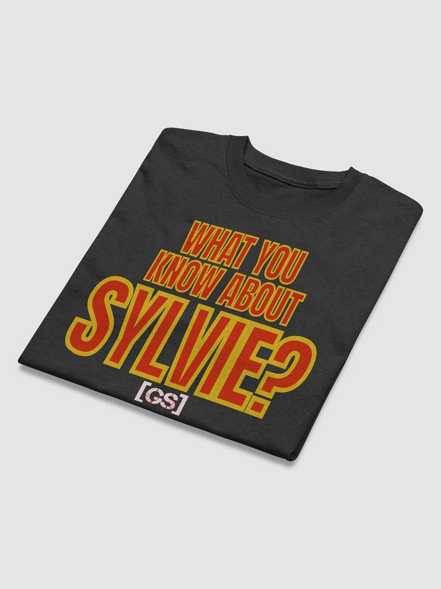 What You Know About Sylvie? Shirt product image (4)