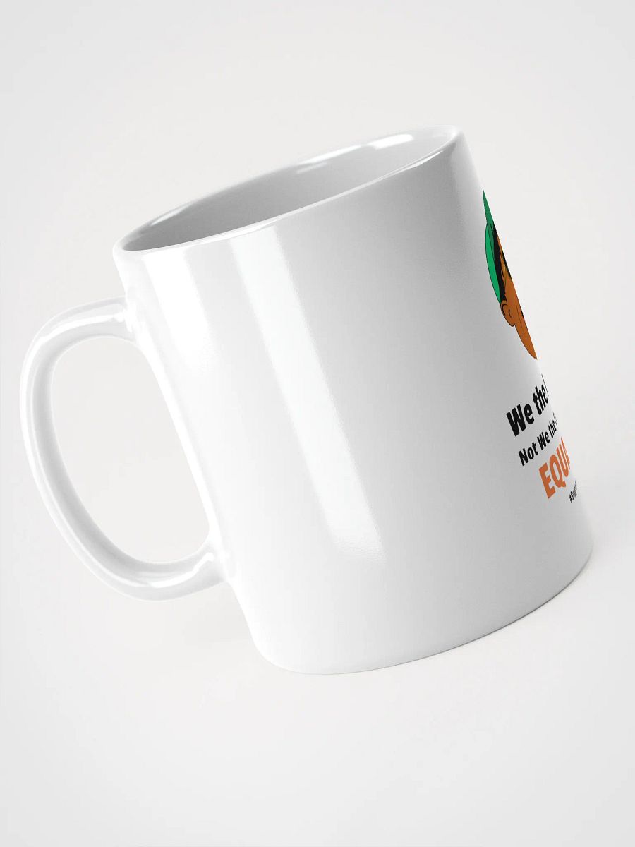 Equality Shout White Glossy Mug product image (4)