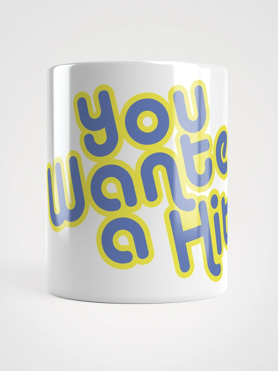 You Wanted a Hit! Logo Coffee Mug product image (5)