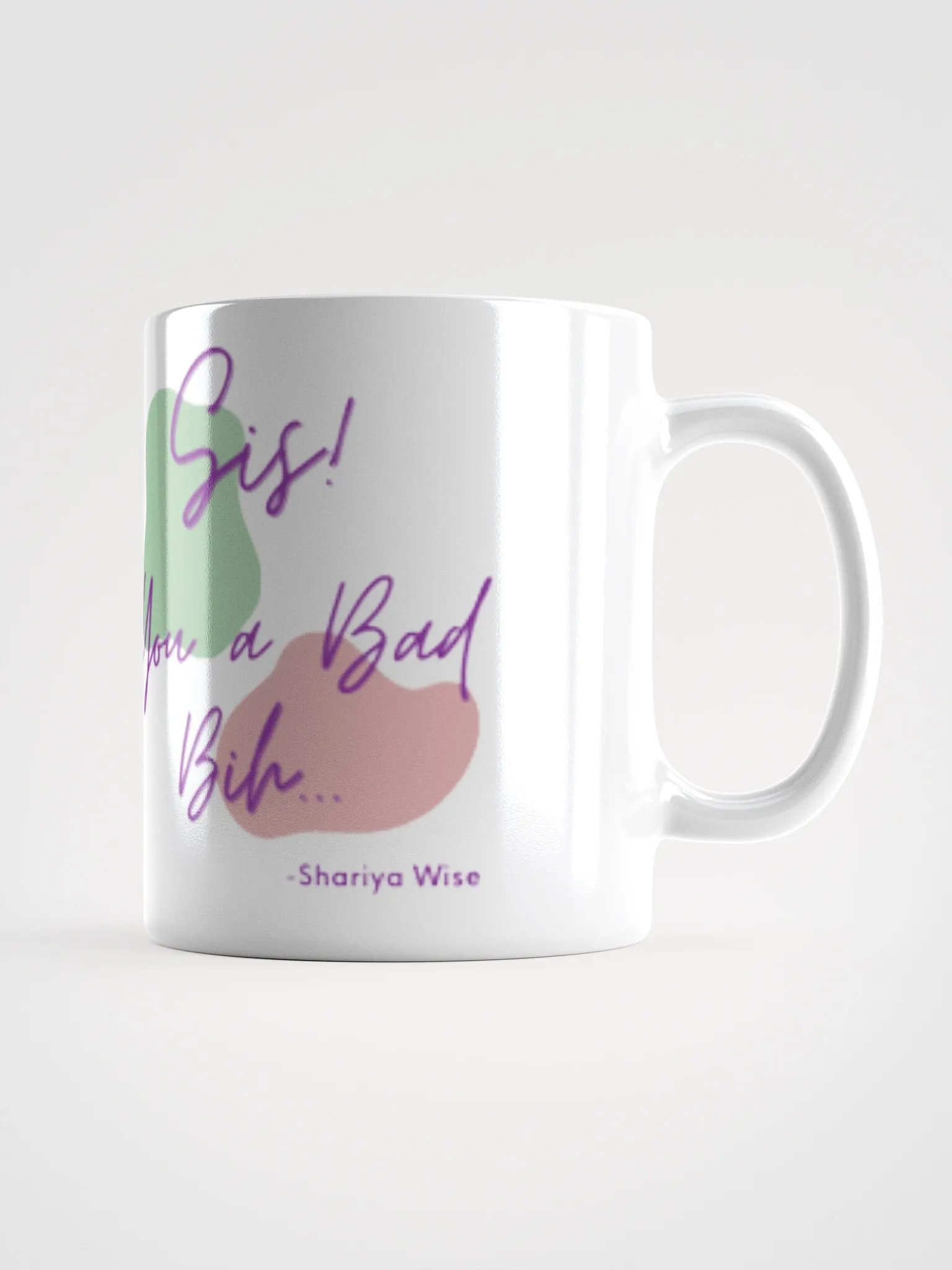 Sis! You a Bad Bih Mug product image (1)
