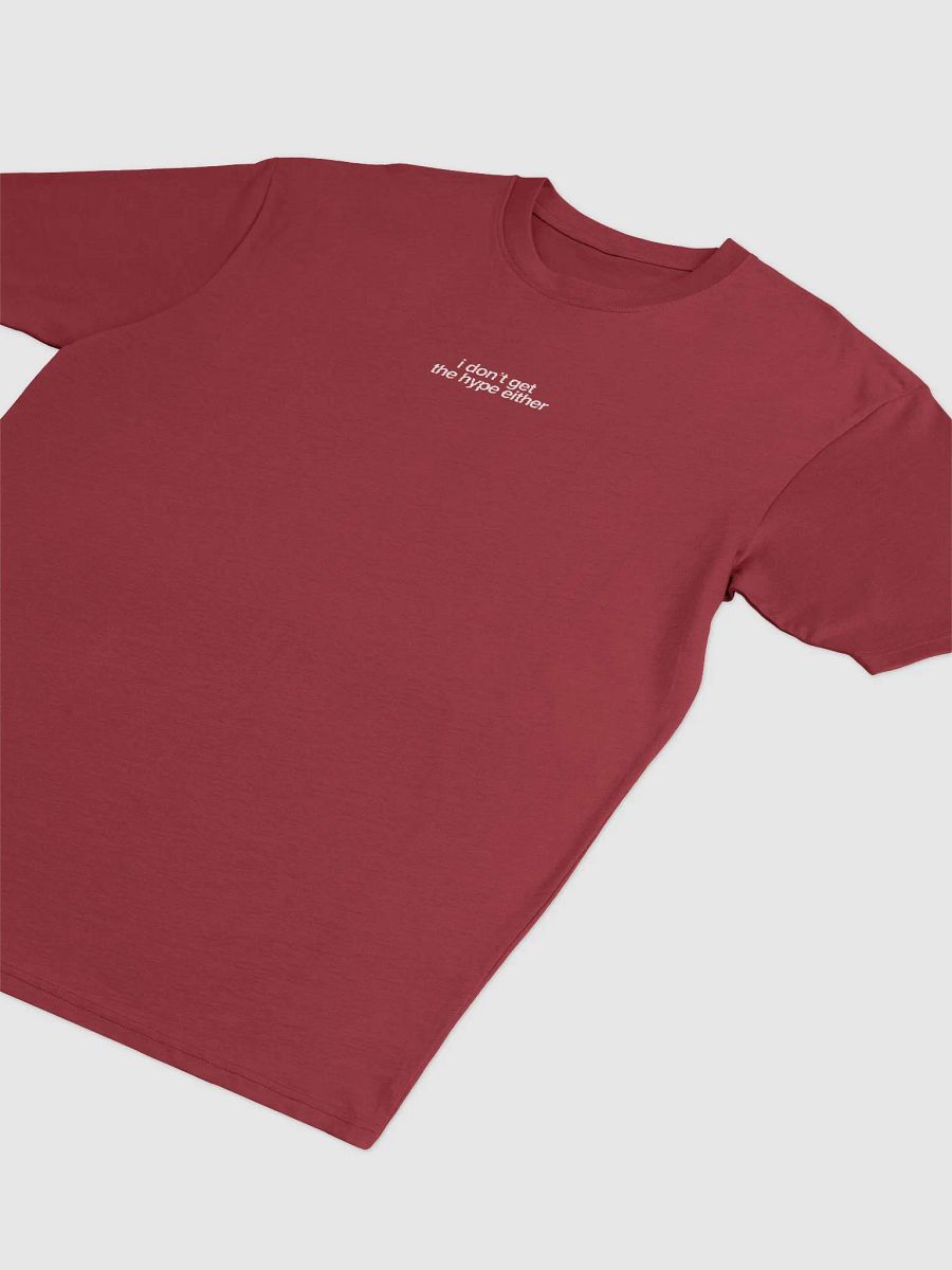 i don't get the hype either (red) product image (3)