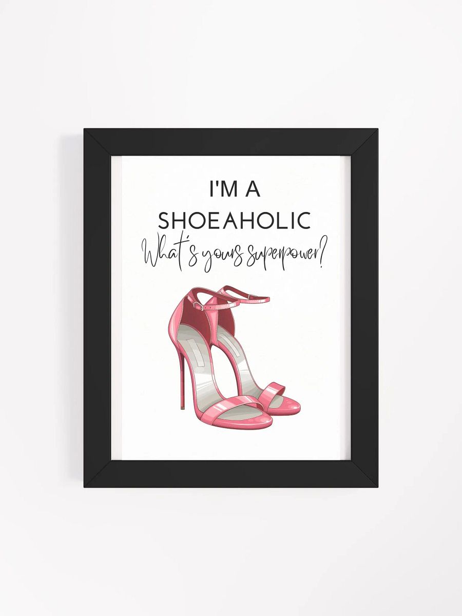 vanity decor, teen room decor, dorm room, shoe lover, gift- Framed High-Quality Matte Poster (in) for her, bedroom decor, fashion illustration, quote print- Framed High Quality Matte (in) product image (4)