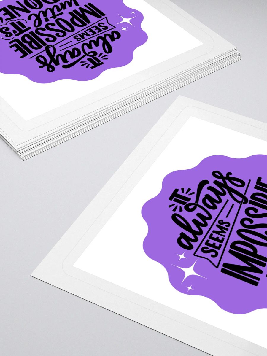 Impossible Until It's Done – Motivational 3x3 Sticker product image (4)