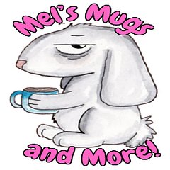 Mel'sMugsandMore!