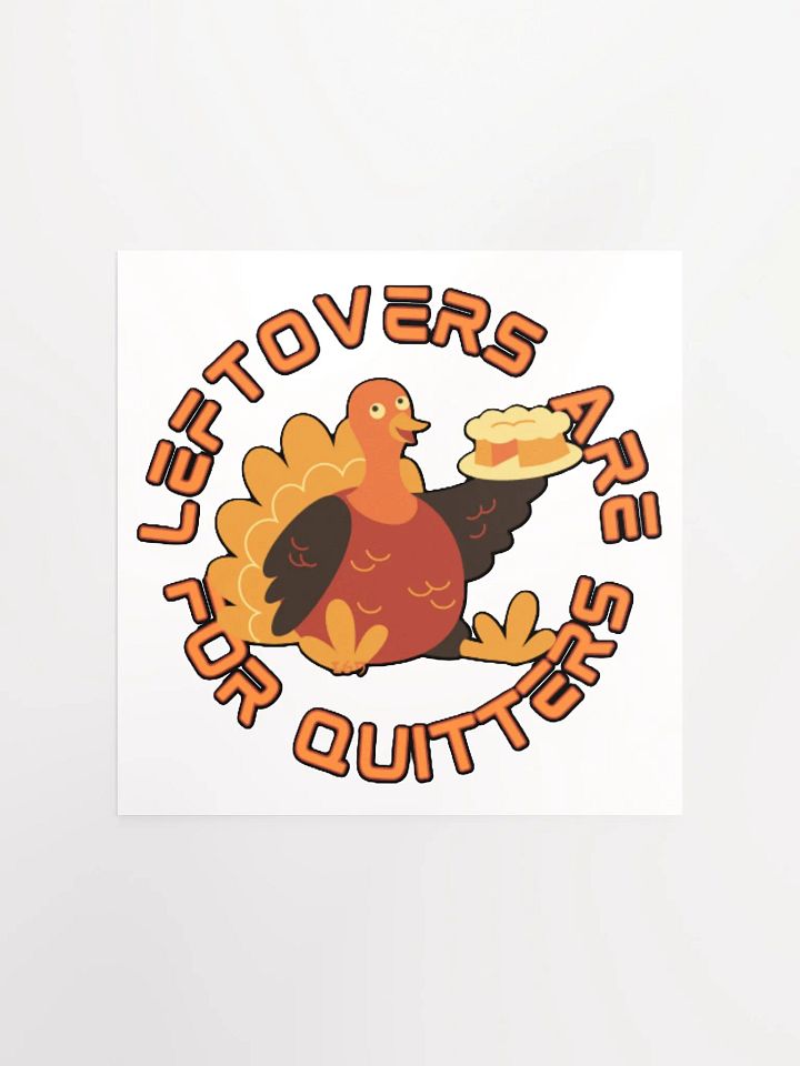 LEFTOVERS ARE FOR QUITTERS product image (5)