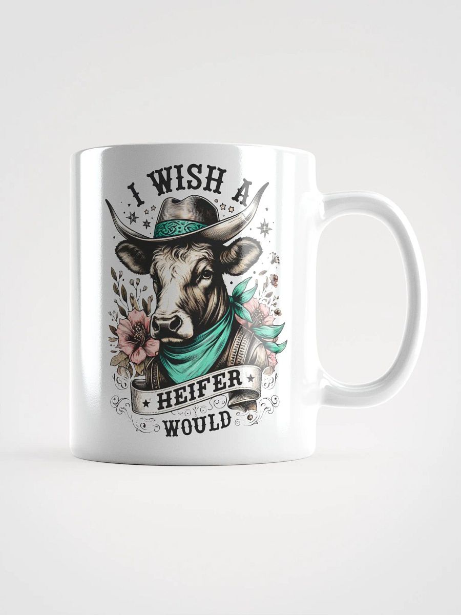 Cowboy Wish A Heifer Would Mug product image (5)