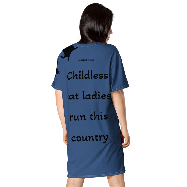 Childless Cat Ladies Run This Country Blue T-Shirt Dress product image (2)