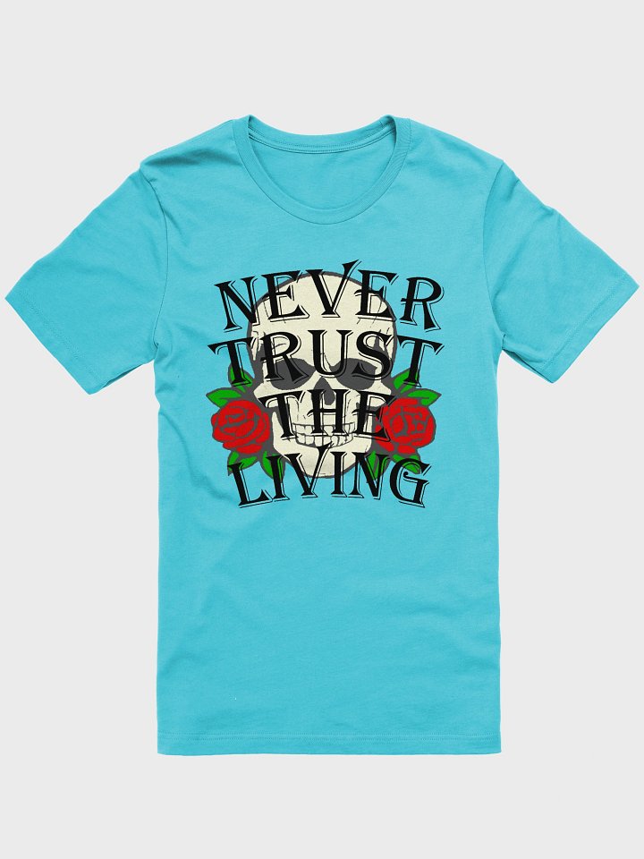 Never Trust T-Shirt product image (1)