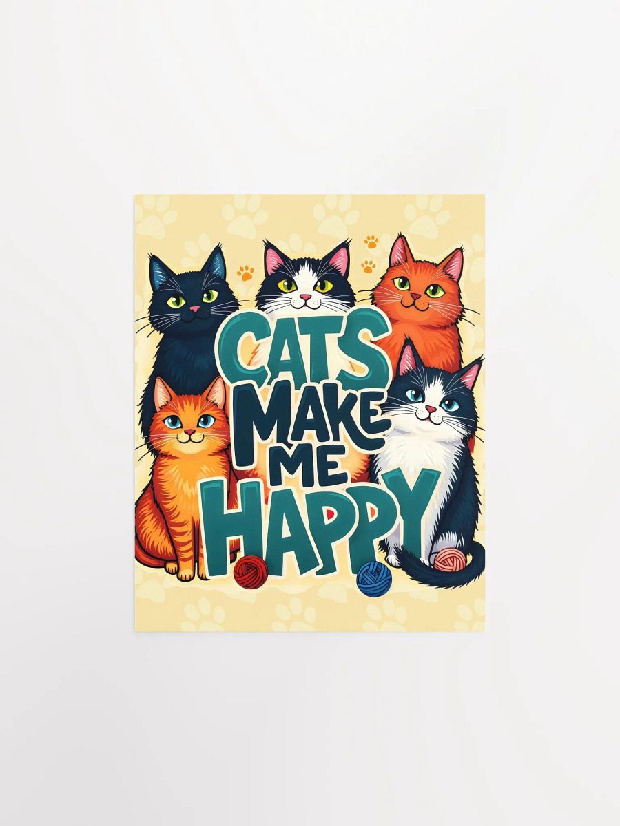Cats Make Me Happy Poster product image (4)