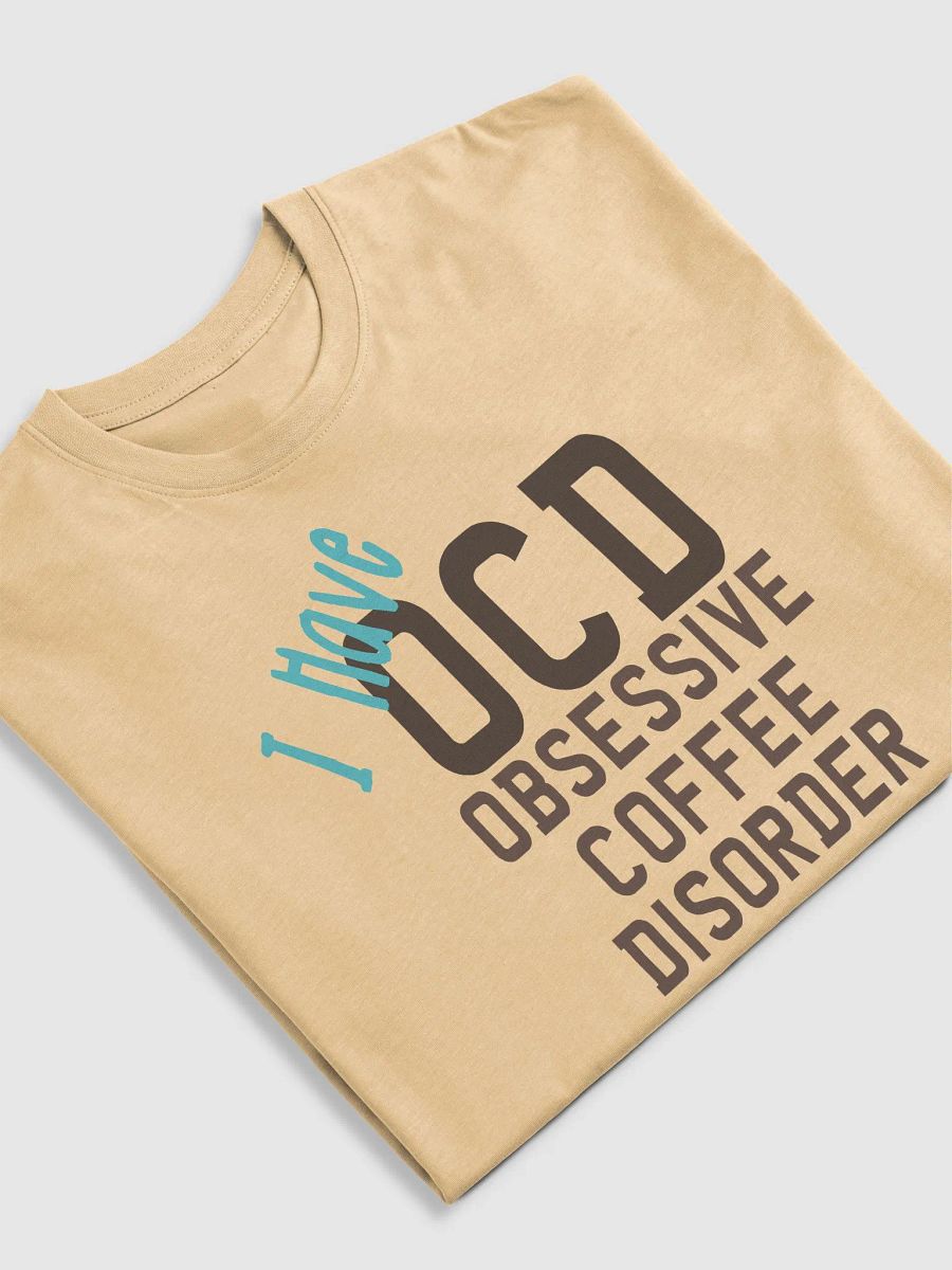 Obsessive Coffee Disorder | Tee product image (5)