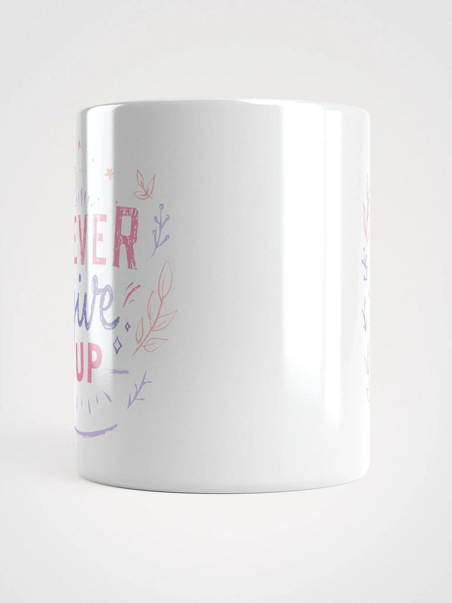 Never Give Up Floral Mug product image (5)
