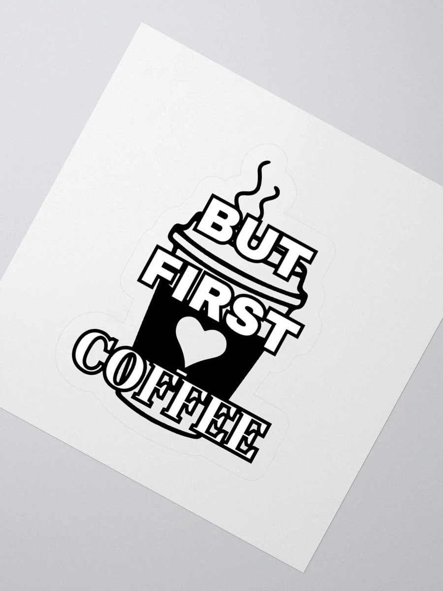 But First Coffee Sticker product image (2)