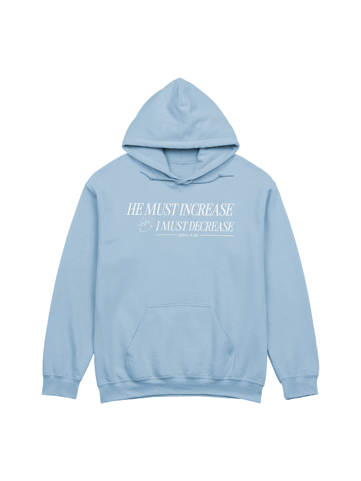 He Must Increase - Hoodie product image (6)