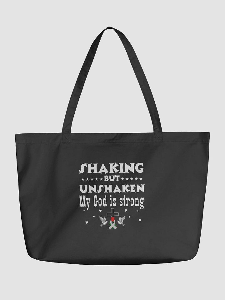 Shaking But Unshaken, My God Is Strong Parkinson Eco Tote bag product image (1)