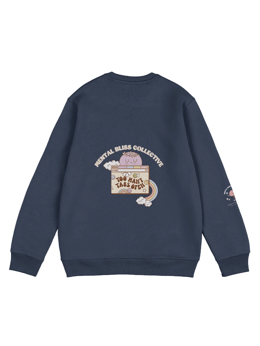 Too Many Tabs Open Eco Unisex Sweatshirt – For the Busy Minds and Daydreamers product image (2)