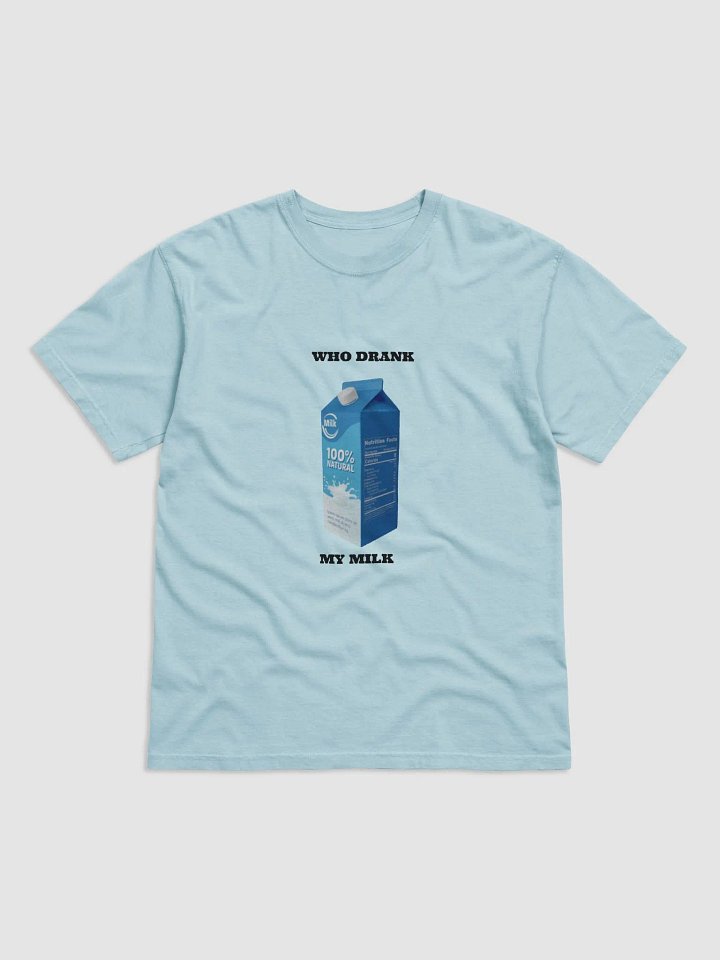 Who Drank My Milk T-Shirt product image (2)