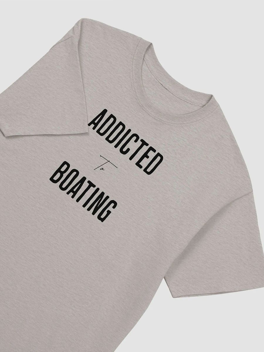 ADDICTED TO BOATING T-Shirt product image (43)
