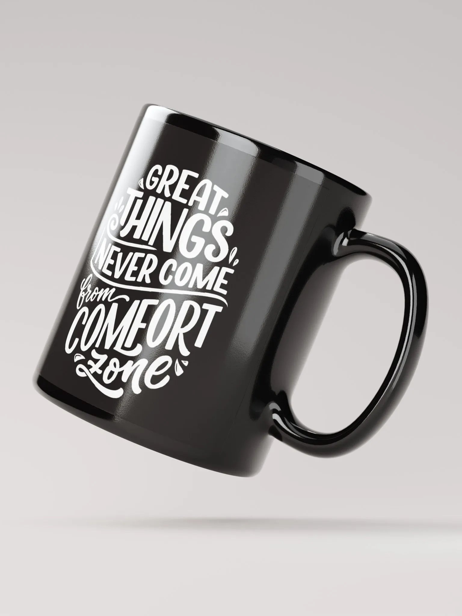 Great things never come from comfort zone coffee mug gift product image (2)
