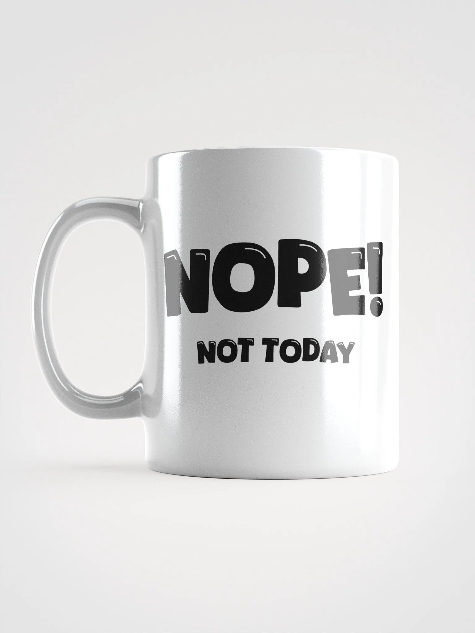 Nope! Not Today. Mug product image (1)