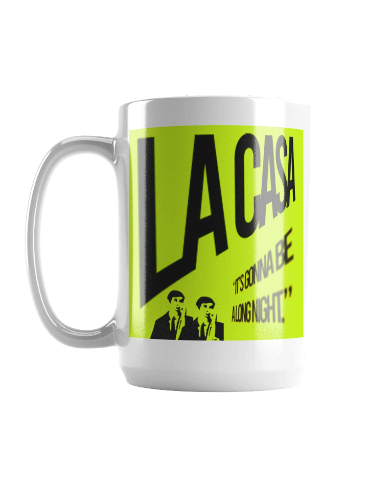 LA CASA - "It's Gonna Be a Long Night" Mug product image (2)