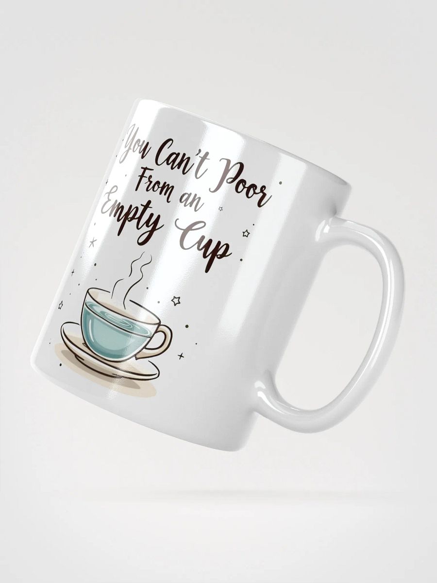 You Can't Pour From an Empty Cup   Mug – A Daily Reminder to Prioritize Yourself product image (2)