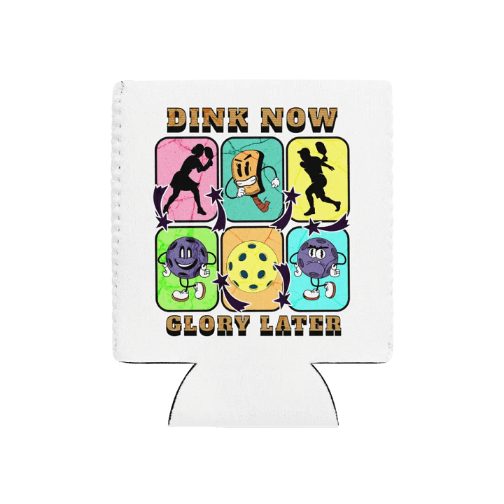 Dink Now Glory Later Pickleball Can Cooler Set product image (1)