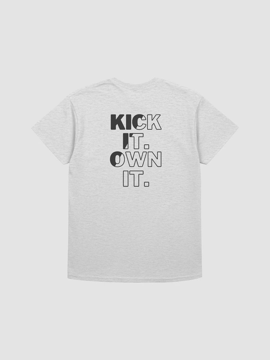 KICK IT. OWN IT. Streetwear Tee product image (4)