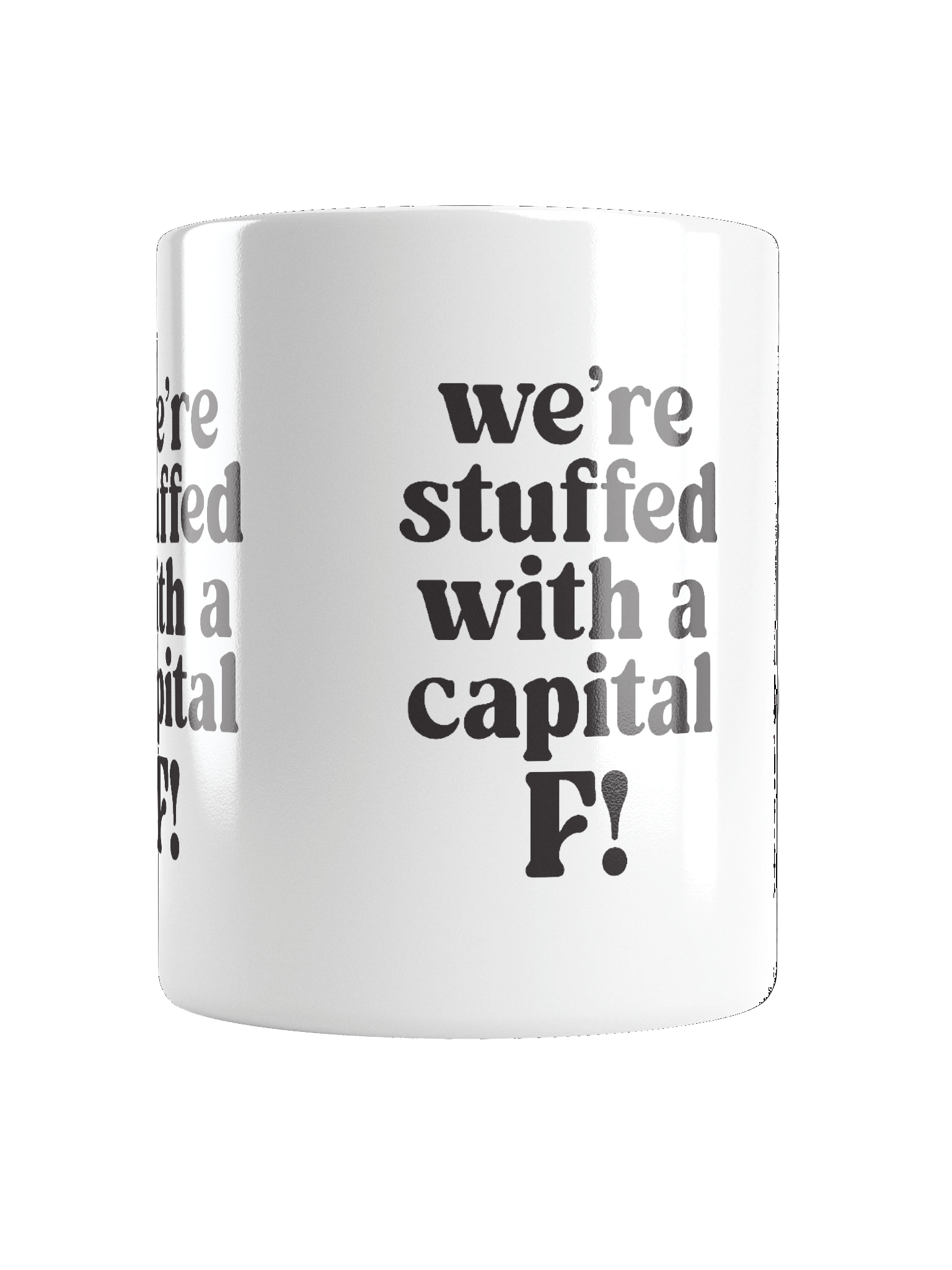 We’re stuffed with a capital F! Mug product image (6)