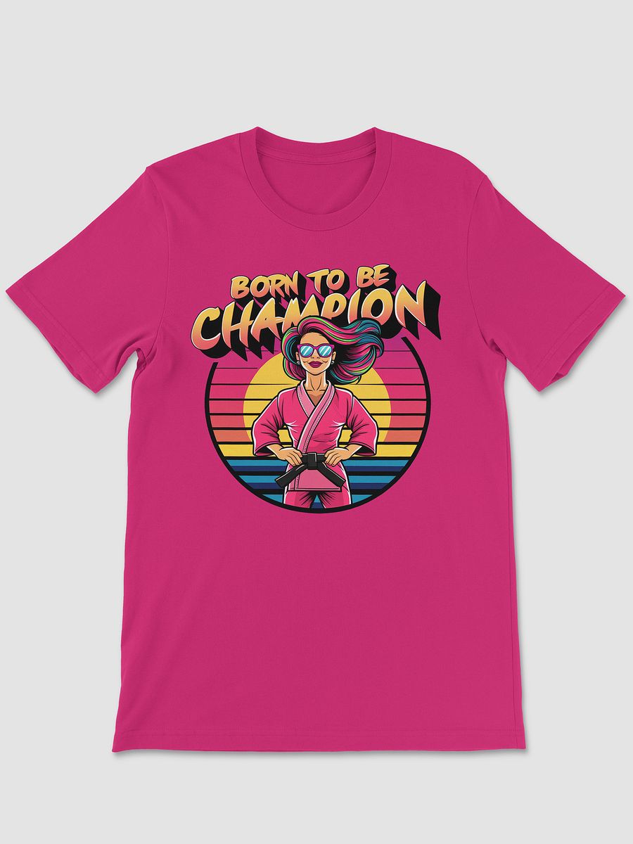 BORN TO BE CHAMPION T-SHIRT product image (1)