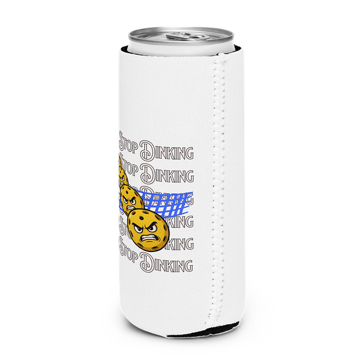 Never Stop Dinking Pickleball Party Can Cooler product image (2)