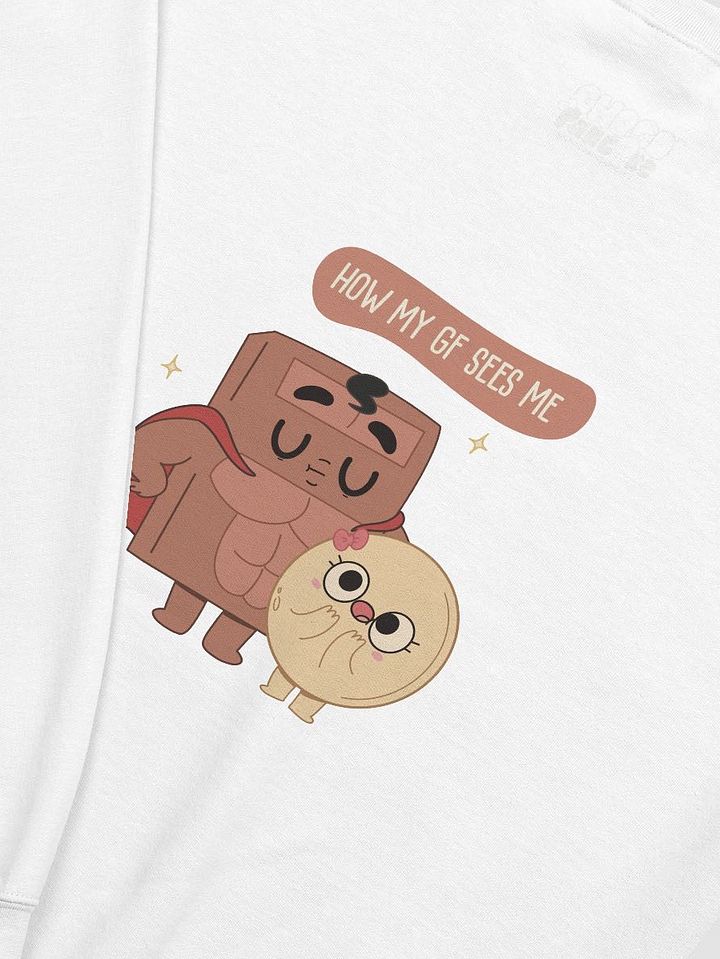 How my Gf sees me |Sweatshirt product image (1)