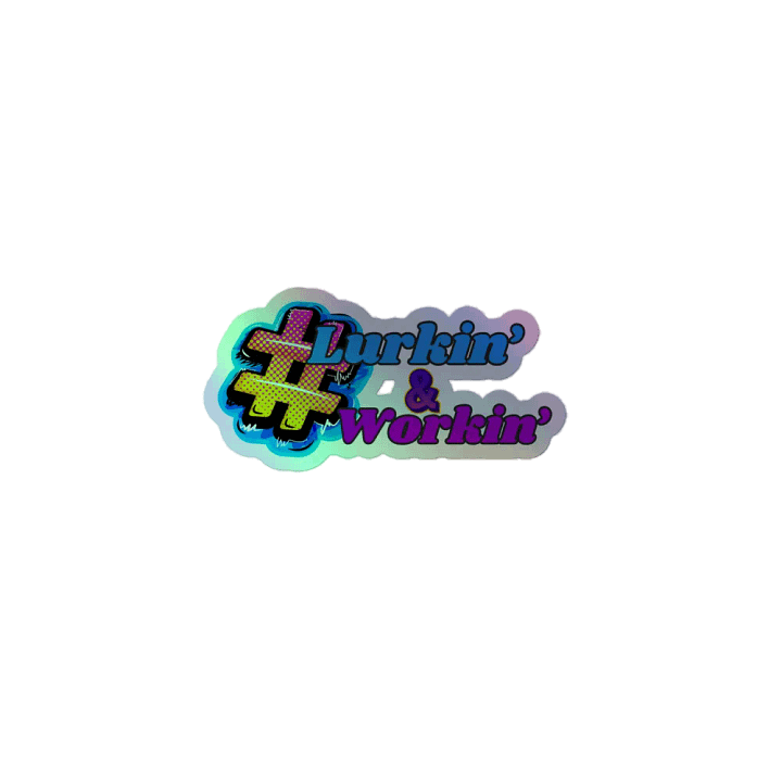 Lurkin' & Workin' Holographic Sticker Pack product image (1)