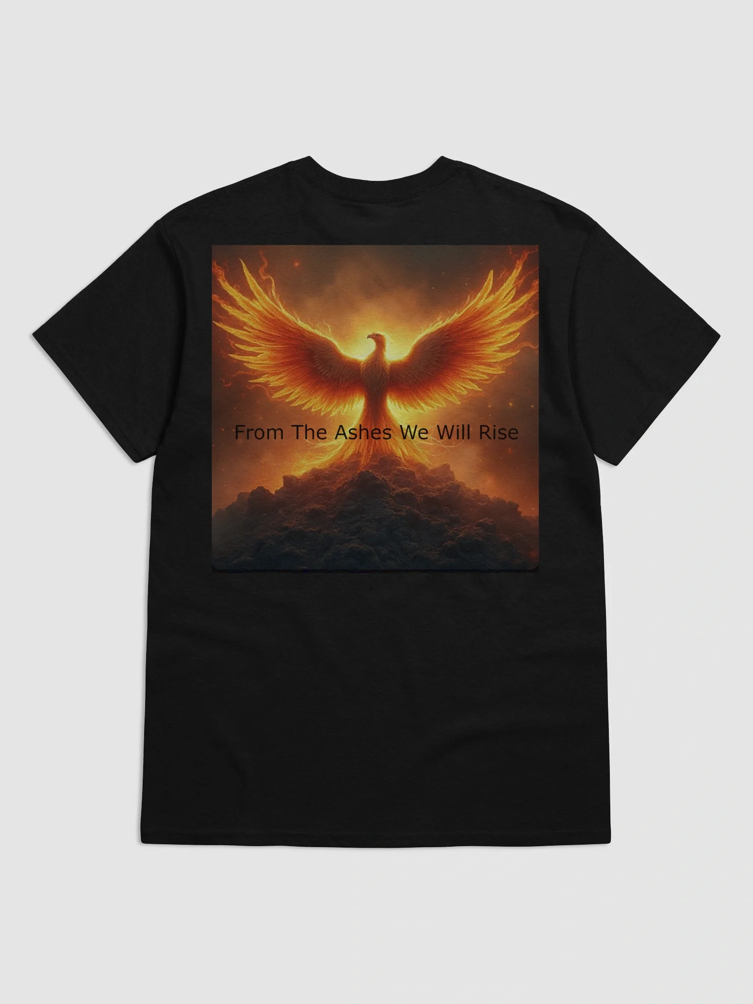 From The Ashes We Will Rise T-Shirt product image (28)
