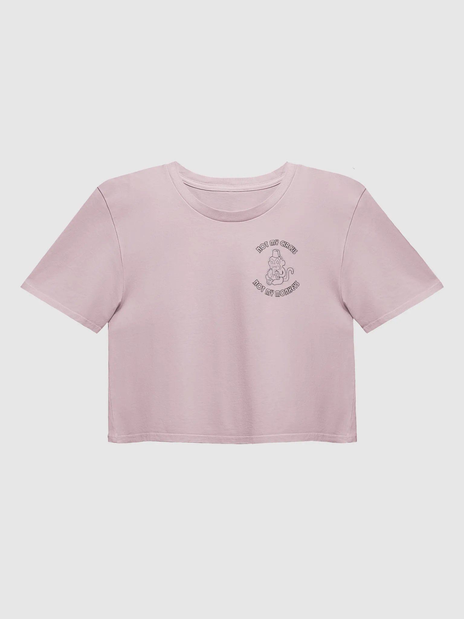 Not My Circus, Not My Monkey Crop product image (4)